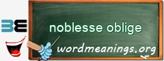 WordMeaning blackboard for noblesse oblige